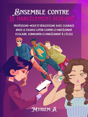 cover image of Ensemble contre le harcèlement scolaire